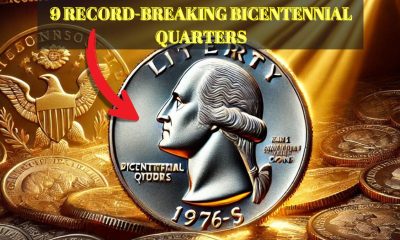 9 Record-Breaking Bicentennial Quarters And Rare Coins – Totaling Over $80 Million!