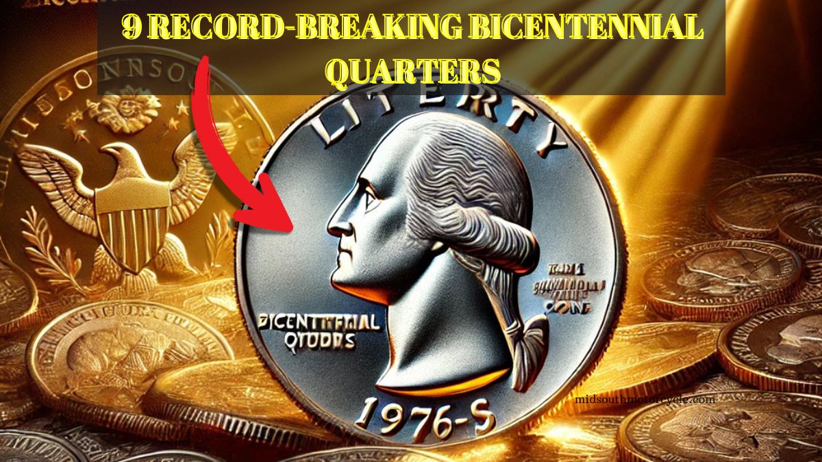 9 Record-Breaking Bicentennial Quarters And Rare Coins – Totaling Over $80 Million!