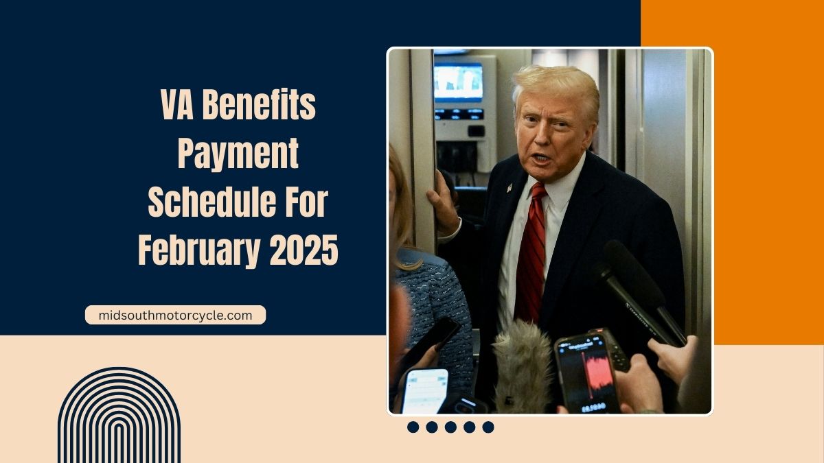 VA Benefits Payment Schedule For February 2025- When Will Veterans Get Paid?