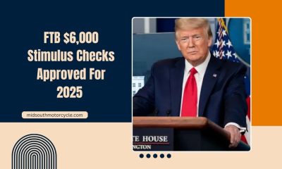 FTB $6,000 Stimulus Checks Approved For 2025 – Get $500 Monthly! Check Your Eligibility Now!