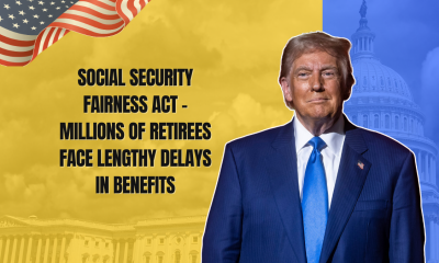 Social Security Fairness Act - Millions Of Retirees Face Lengthy Delays In Benefits