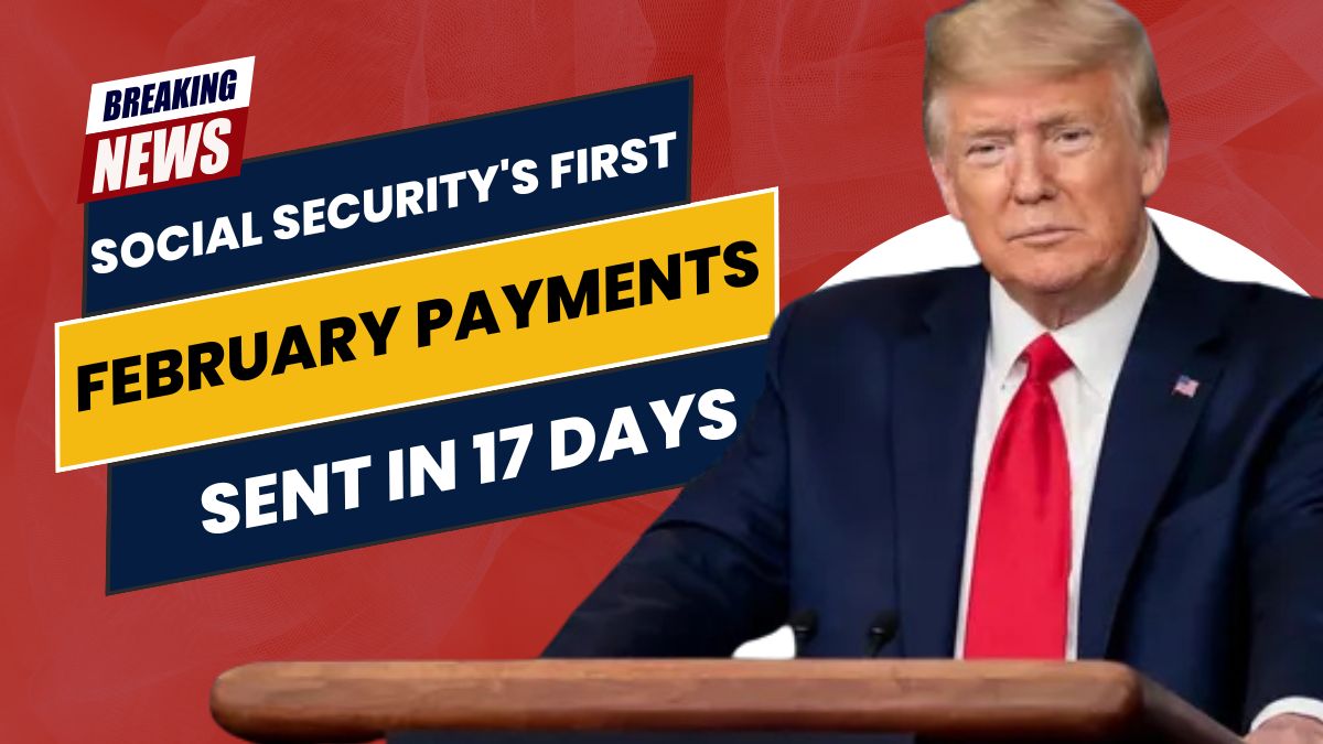 Social Security's First Round of February Payments to Be Sent in 17 Days